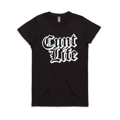 Cunt Life Womens Tee Thumbnail