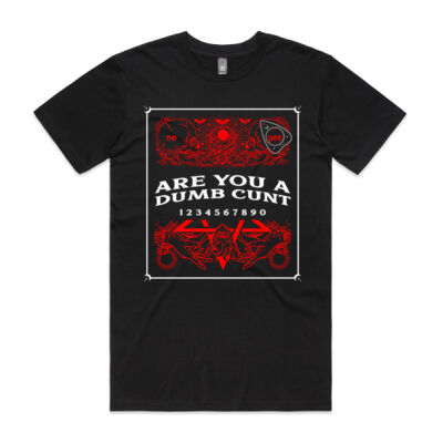 Are You A Dumb Cunt Ouija Board Mens Tee Thumbnail
