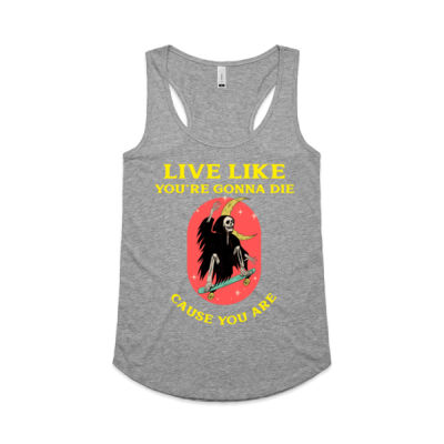 Live Like You're Gonna Die Womens Tank Thumbnail