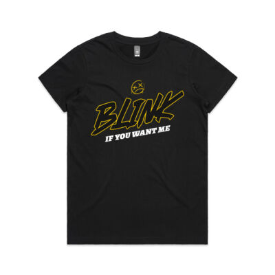 Blink if you want me Womens Tee Thumbnail